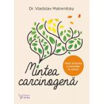 Mintea carcinogena-Dr.Vladislav Matrenitsky