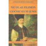 Ciocoii Vechi si Noi-Nicolae Filimon