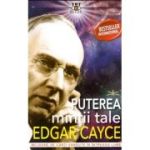Puterea mintii tale Edgar Cayce
