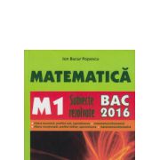 Bac 2016 Matematica M1 Subiecte rezolvate-Carminis