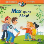 Max spune Stop!