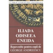 Iliada, Odiseea, Eneida