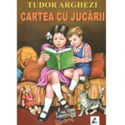 Cartea cu jucarii - Tudor Arghezi