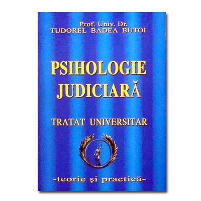 Psihologie judiciara Tratat universitar