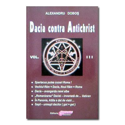 Dacia contra Antichrist vol III