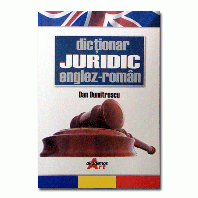 Dictionar juridic englez-roman-Akademos Art
