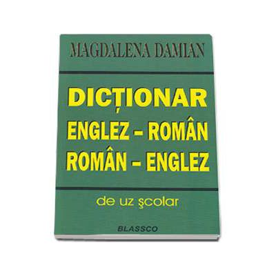 Dictionar englez-roman / roman-englez-Blassco