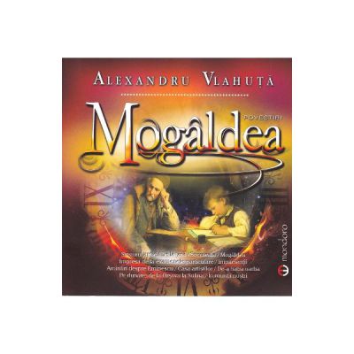 Mogaldea-Alexandru Vlahuta