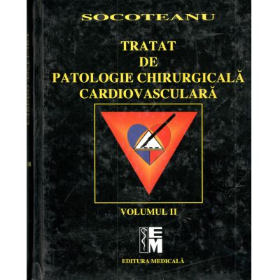 Tratat de Patologie Chirurgicala Cardiovasculara -2 volume