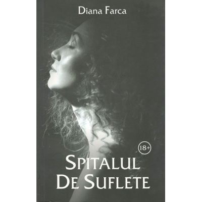 Spitalul de Suflete-Diana Farca